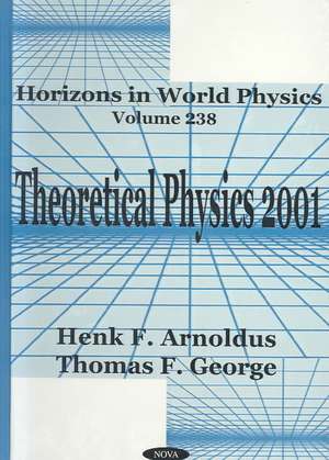 Theoretical Physics 2001 de Henk F Arnoldus