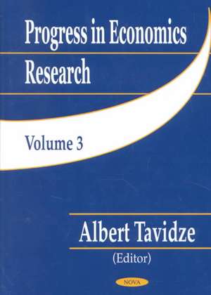 Progress in Economics Research, Volume 3 de Albert Tavidze