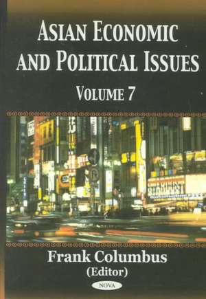 Asian Economic & Political Issues: Volume 7 de Frank Columbus