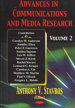 Advances in Communications & Media Research: Volume 2 de Anthony V Stavros