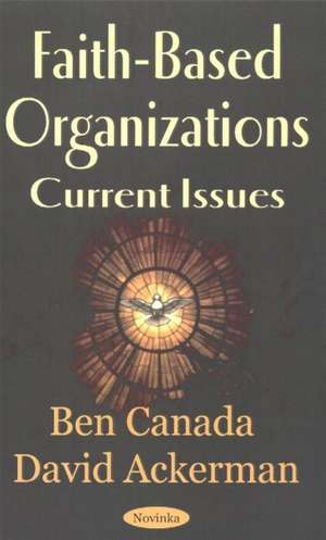 Faith-Based Organizations: Current Issues de Ben Canada