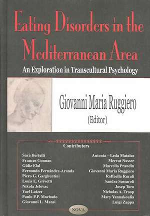 Eating Disorders in the Mediterranean Area: An Exploration in Transcultural Psychology de Giovanni Maria Ruggiero