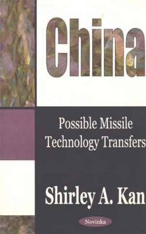 China: Possible Missile Technology Transfers de Shirley A Kan