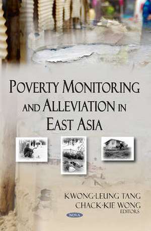 Poverty Monitoring & Alleviation in East Asia de Kwong-Leung Tang