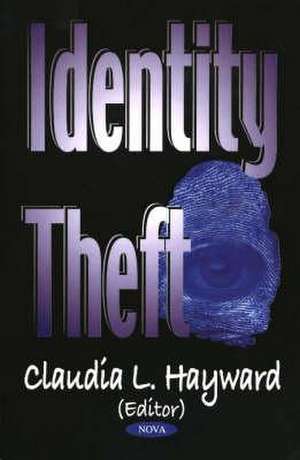 Identity Theft de Claudia L Haywood