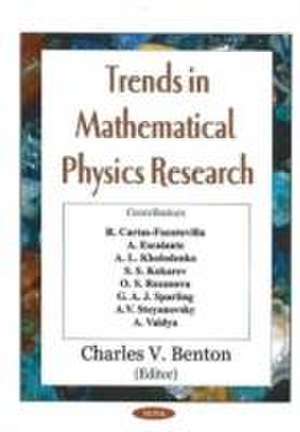 Trends in Mathematical Physics Research de Charles V Benton