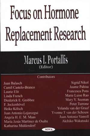 Focus on Hormone Replacement Research de Marcus I. Portallis