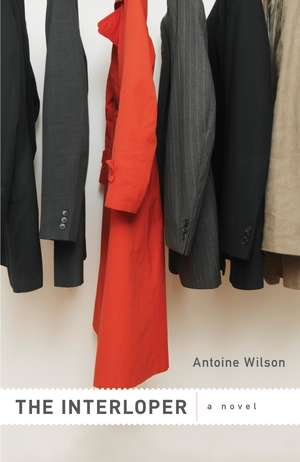 The Interloper de Antoine Wilson