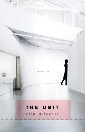 The Unit de Ninni Holmqvist