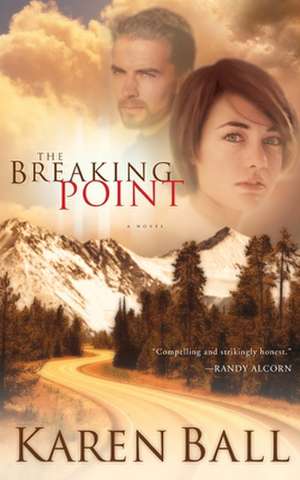 The Breaking Point de Karen Ball