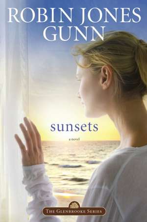 Sunsets de Robin Jones Gunn