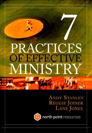 7 Practices of Effective Ministry de Andy Stanley