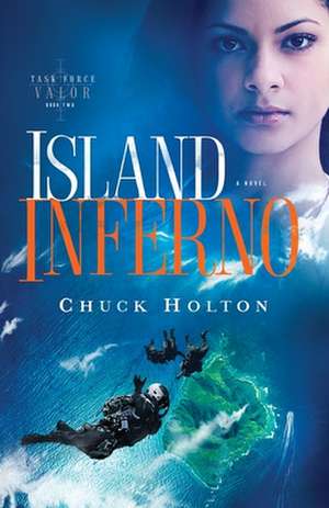 Island Inferno de Chuck Holton