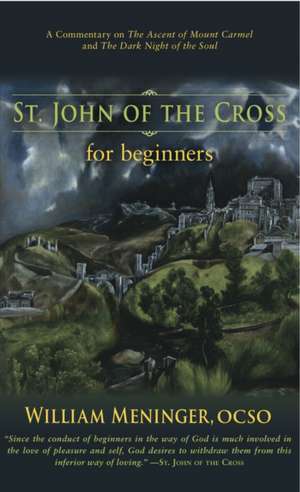 St. John of the Cross for Beginners de William Menninger