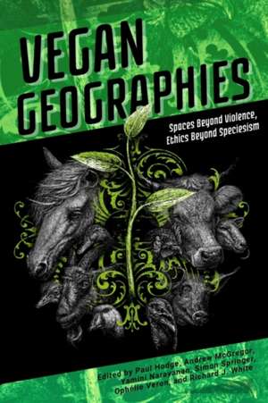 Vegan Geographies de Paul Hodge