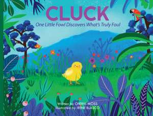 Cluck de Cheryl Moss