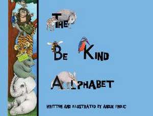 The Be Kind Alphabet de Anouk Frolic