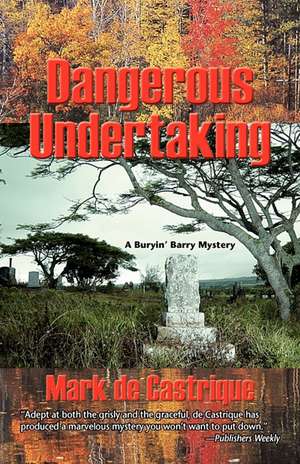 Dangerous Undertaking de Mark de Castrique
