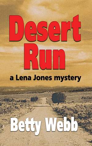 Desert Run de Betty Webb