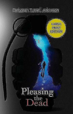 Pleasing the Dead de Deborah Atkinson