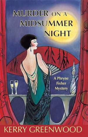 Murder on a Midsummer Night: A Phryne Fisher Mystery de Kerry Greenwood