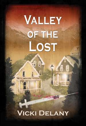 Valley of the Lost de Vicki Delany