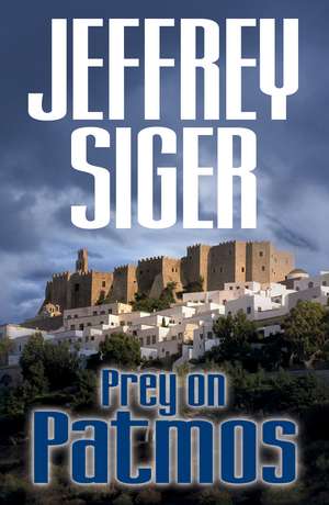 Prey on Patmos de Jeffrey Siger