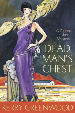 Dead Man's Chest: A Phryne Fisher Mystery de Kerry Greenwood