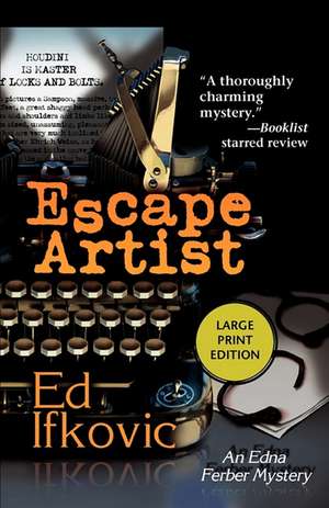 Escape Artist de Ed Ifkovic