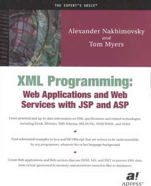 XML Programming: Web Applications and Web Services With JSP and ASP de Tom Myers