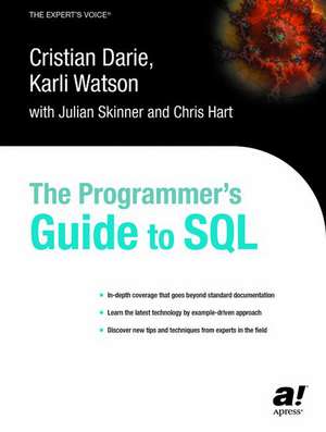 The Programmer's Guide to SQL de Cristian Darie