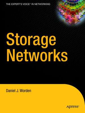 Storage Networks de Daniel J. Worden