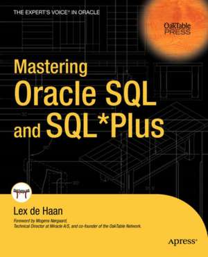 Mastering Oracle SQL and SQL*Plus de Lex deHaan