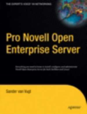 Pro Novell Open Enterprise Server de Sander van Vugt