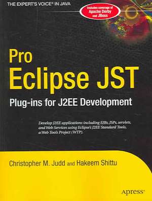 Pro Eclipse JST: Plug-ins for J2EE Development de Hakeem Shittu