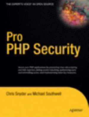 Pro PHP Security de Chris Snyder