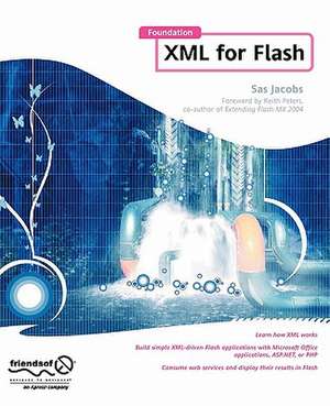 Foundation XML for Flash de Sas Jacobs