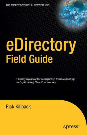 eDirectory Field Guide de Rick Killpack