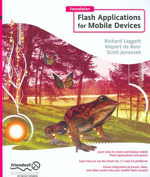 Foundation Flash Applications for Mobile Devices de Richard Leggett