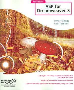 Foundation ASP for Dreamweaver 8 de Rob Turnbull