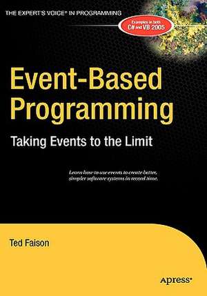 Event-Based Programming: Taking Events to the Limit de Ted Faison