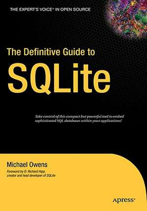 The Definitive Guide to SQLite de Mike Owens