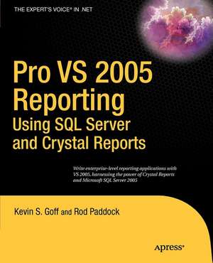 Pro VS 2005 Reporting using SQL Server and Crystal Reports de Rod Paddock