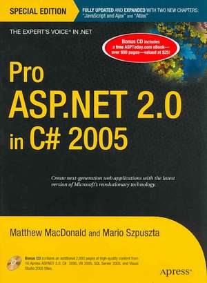 Pro ASP.NET 2.0 in C# 2005, Special Edition de Mario Szpuszta