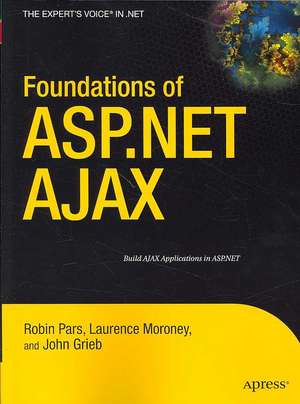 Foundations of ASP.NET AJAX de Laurence Moroney