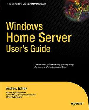 Windows Home Server Users Guide de Andrew Edney