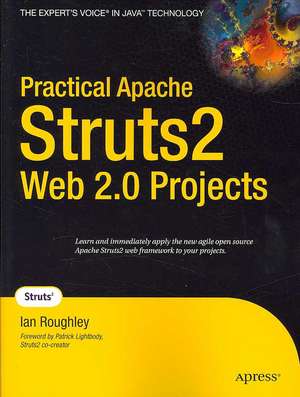 Practical Apache Struts2 Web 2.0 Projects de Ian Roughley