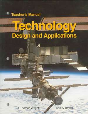 Technology: Design and Applications de R. Thomas Wright