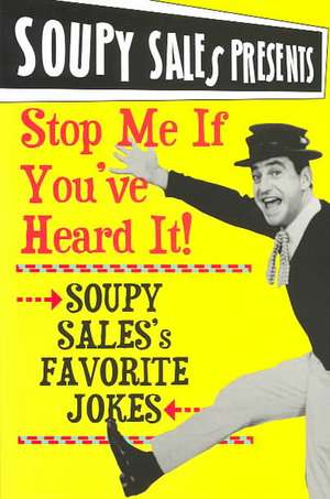 Stop Me If You Heard It! de Soupy Sales