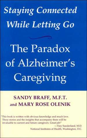 Staying Connected While Letting Go de Sandy Braff